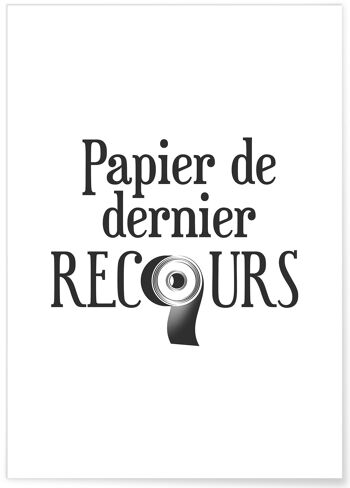 Affiche Papier de dernier recours 1