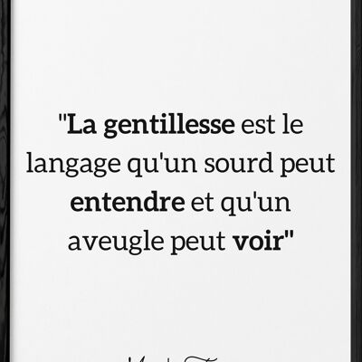Affiche Mark Twain : "La gentillesse est le language..."