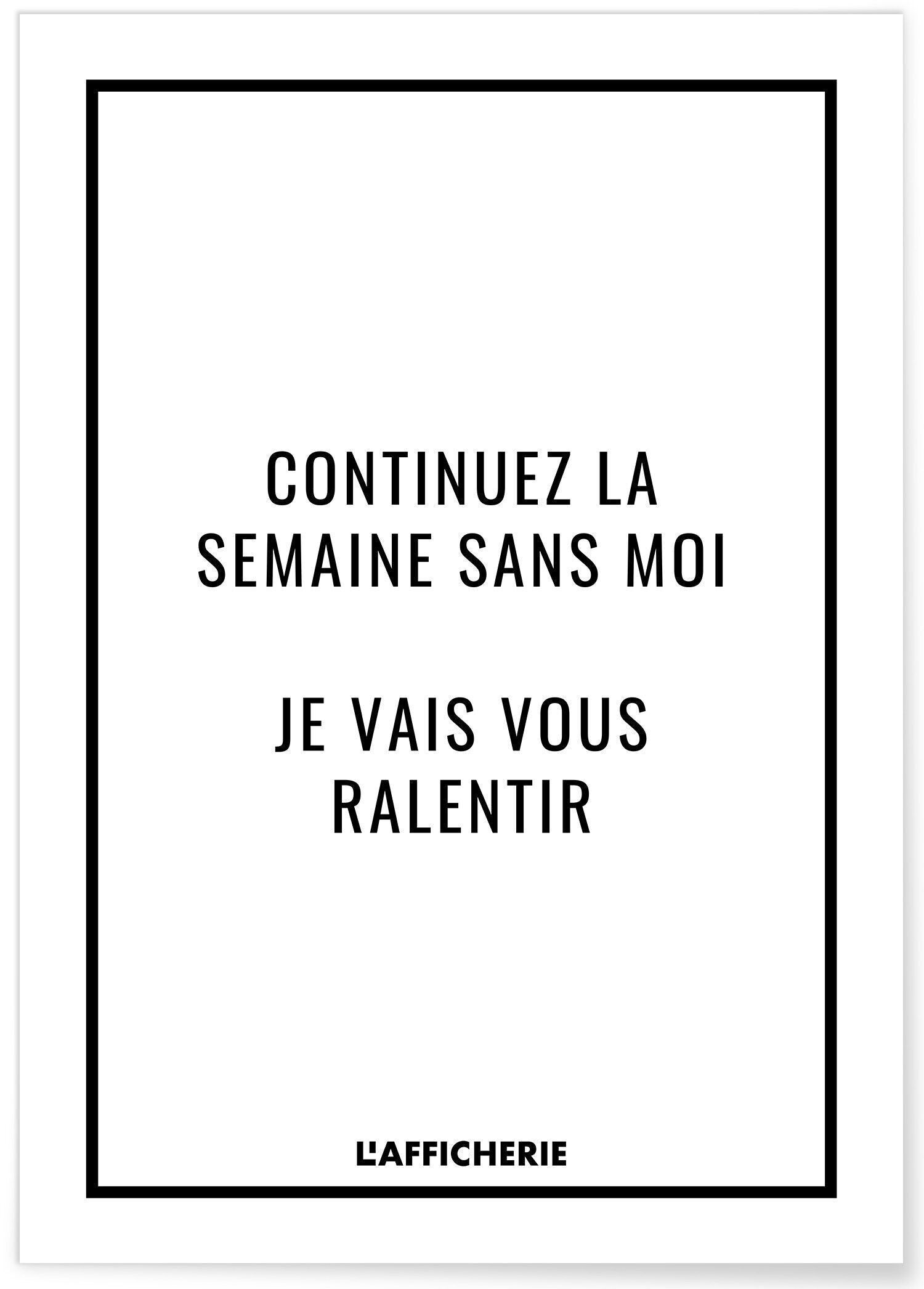 Póster "Sigue la semana sin mí..."