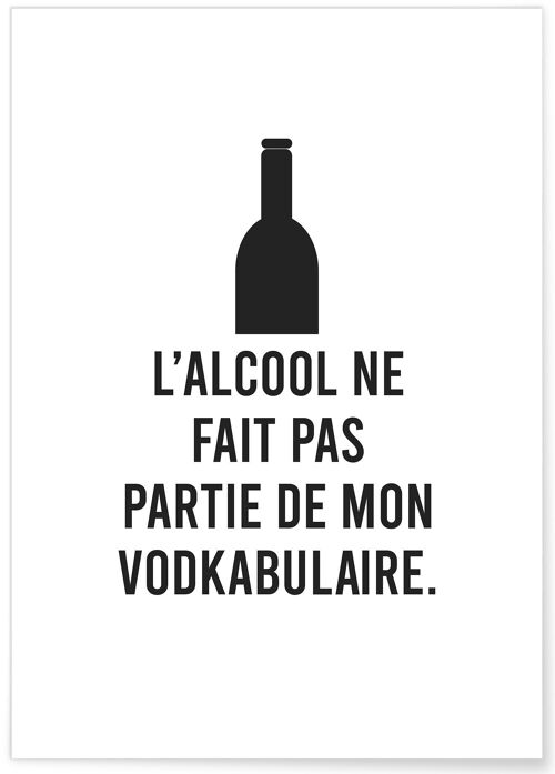 Affiche L'alcool ne fait pas partie de mon vodkabulaire - humour