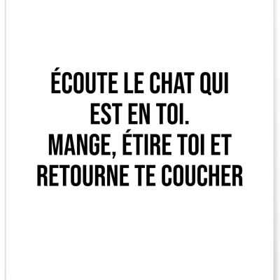 Affiche "Écoute le chat qui est en toi..." - humour