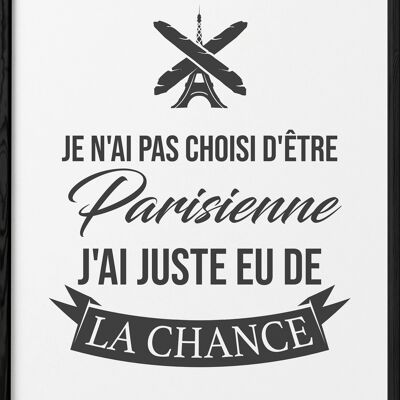 Plakat „Ich habe mir nicht ausgesucht, Pariser zu sein“