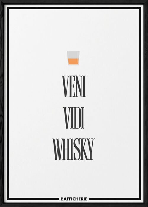 Affiche Veni Vidi Whisky