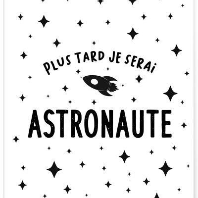 Poster "Later I will be an astronaut"