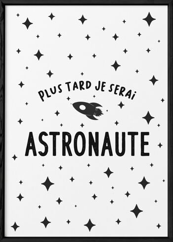 Affiche "Plus tard je serai astronaute" 3