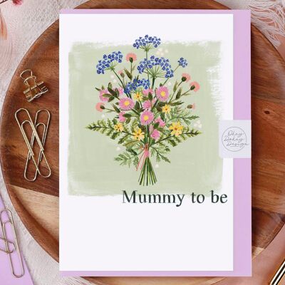 Mummy To Be Flowers Greeting Card