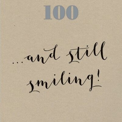 OL22 100TH BIRTHDAY …AND STILL SMILING! GREETING CARD