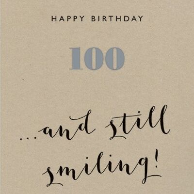 OL22 100TH BIRTHDAY …AND STILL SMILING! GREETING CARD