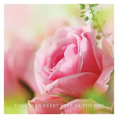 P24 PINK ROSE  (TOGETHER EVERY STEP OF THE WAY) GREETING CARD