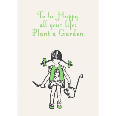 SP03 TO BE HAPPY ALL YOUR LIFE, PLANT A GARDEN GREETING CARD