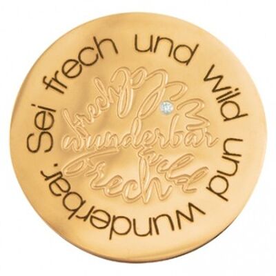 Coin disc Be cheeky and wild and wonderfully gold