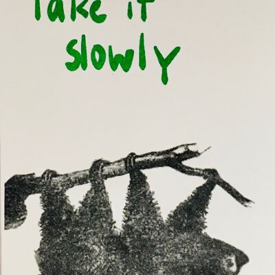 Take It Slowly card