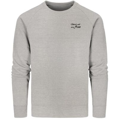 Organic Sweatshirt hellgrau "Until all are free" beidseitig