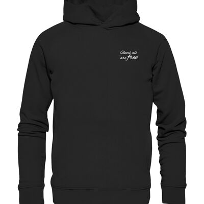 Organic Hoodie "Until all are free" beidseitig