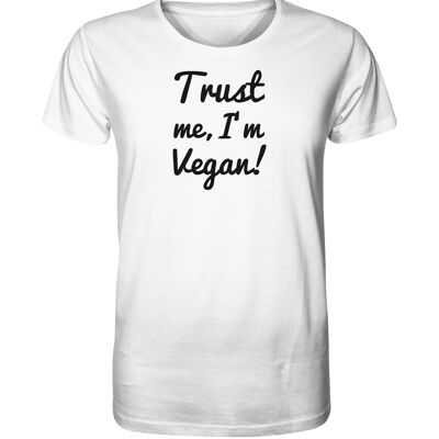 Organic T-Shirt Trust me!