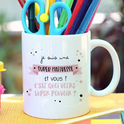 Mug Super maîtresse -  cadeau instit de fin d'année