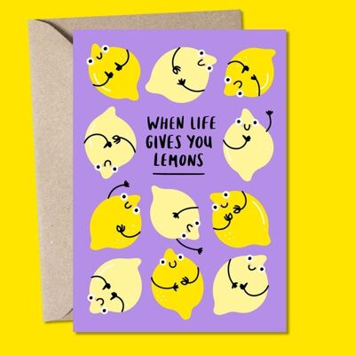 When Life Gives You Lemons Greetings card