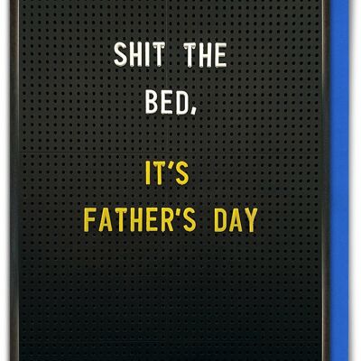 Funny Father's Day Card - Father's Day Shit The Bed