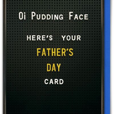 Funny Father's Day Card - Fathers Day Pudding Face