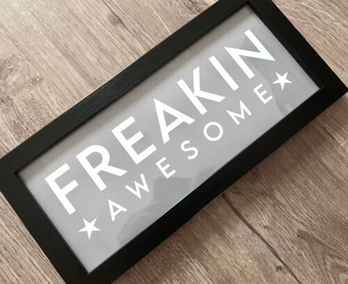 Freakin Awesome- Grey