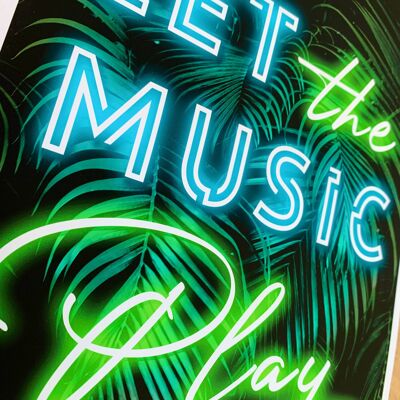 Let The Music Play Printed Neon Effect Art Print A4