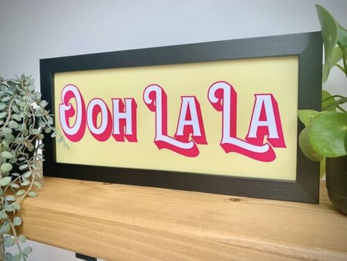 Ooh La La Framed Sign Black frame/ yellow