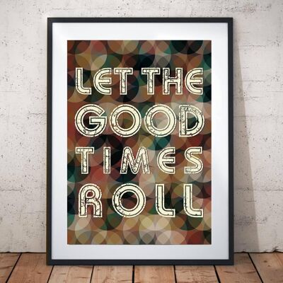 Let The Good Times Roll Vintage Print Multicolore A3
