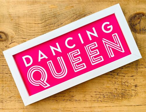Dancing Queen Hot Pink Framed Sign