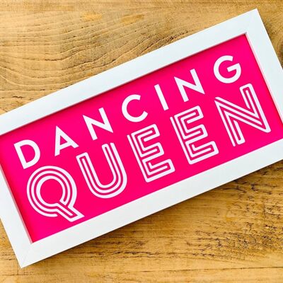 Dancing Queen Hot Pink gerahmtes Schild