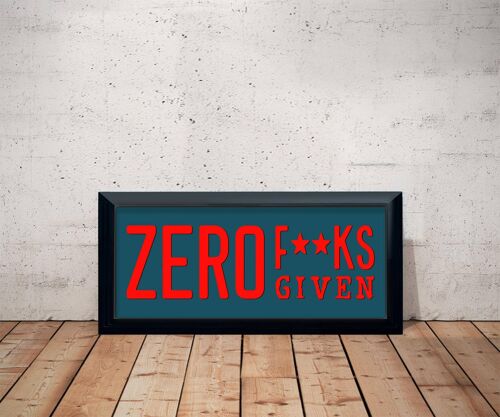 Zero F**ks Given Framed Sign Teal