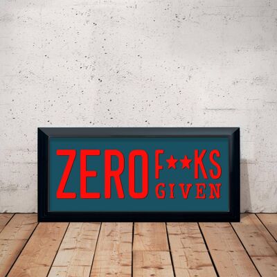 Zero F**ks Given Framed Sign Teal