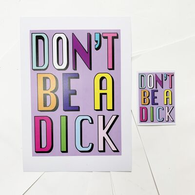 Don't Be A Dick | Lilac | A3, A4 & A6 - A6 (Post Card Size) PRINT