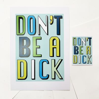 Sei kein Dick | Aqua | A3, A4 & A6 - A6 (Postkartengröße) DRUCKEN