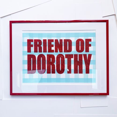 FRIEND OF DOROTHY