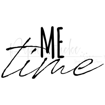 Me time - 1 inch, rubber stamp only, unmounted