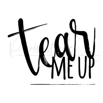 Tear me up - 1 inch, rubber stamp only, unmounted