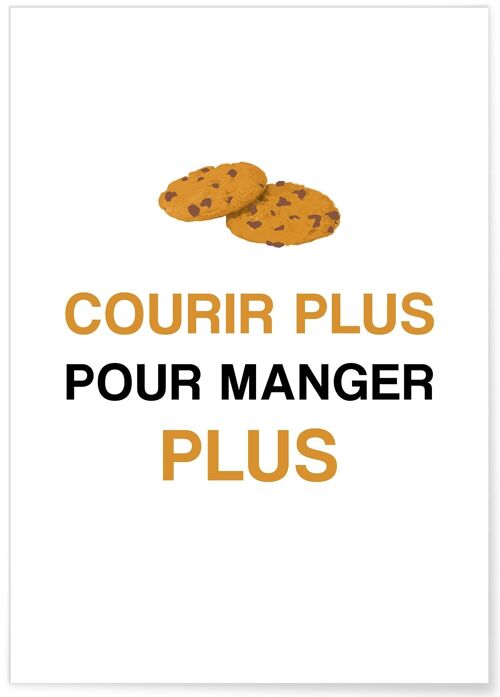 Affiche "Courir plus pour manger plus"