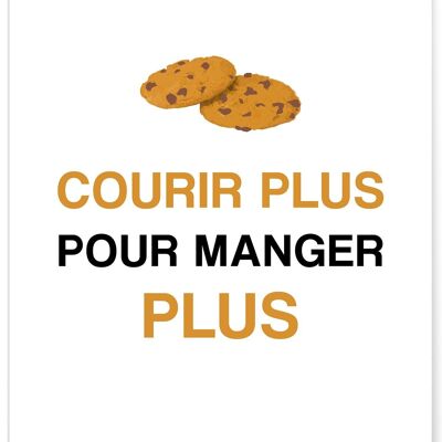 Affiche "Courir plus pour manger plus"