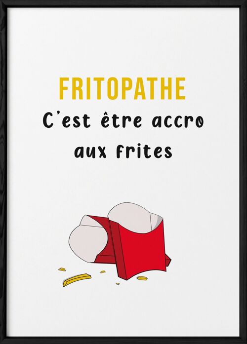 Affiche   Fritopathe