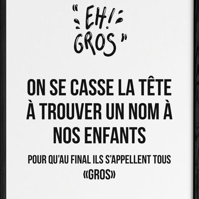 Affiche "Eh gros"