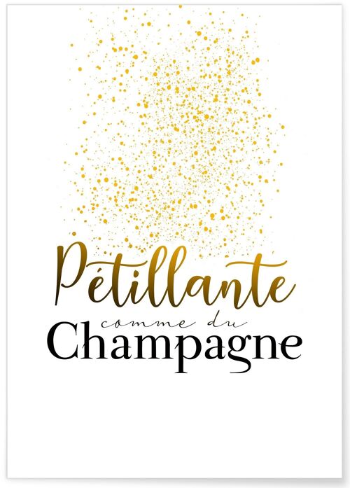 Affiche "Pétillante comme du champagne"