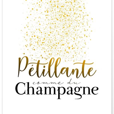 Poster "Sparkling like champagne"