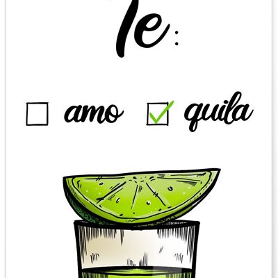 Cartel Te amo Te quila - humor