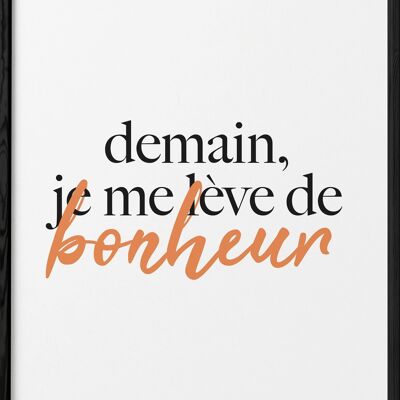 Affiche "Demain je me lève de bonheur"