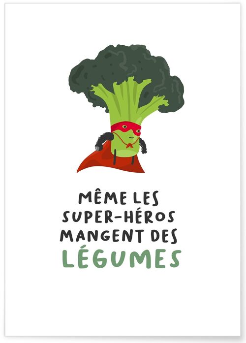 Affiche "Même les super-héros mangent des légumes"