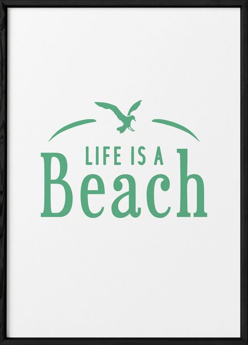 Affiche Life is a beach