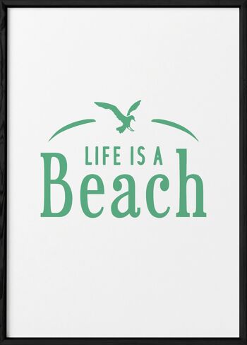 Affiche Life is a beach