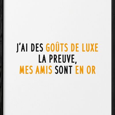 Affiche Goûts de luxe