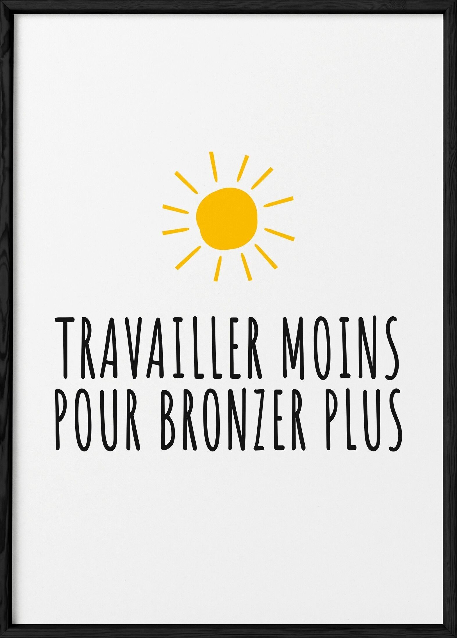 Affiche "Travailler moins pour bronzer plus"