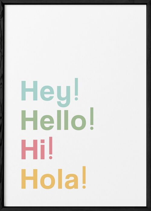 Affiche "Hey! Hello! Hi! Hola!"